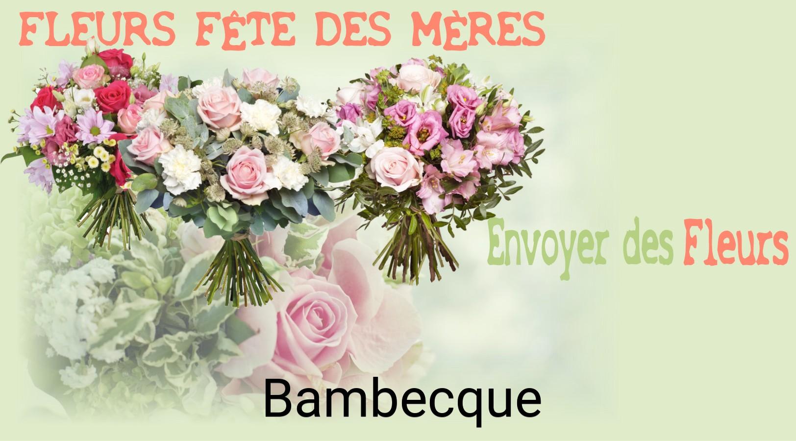 Bouquet de Fête des Mères livré à Bambecque